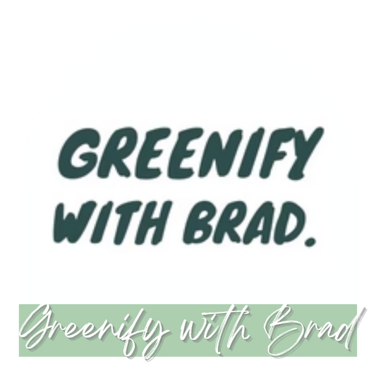 Greenify With Brad