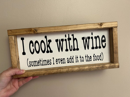 034-038 - 13.5" x 6" I Cook With Wine Sign - 1