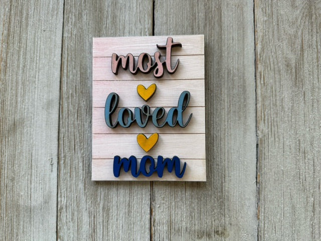 057-012 most loved mom sign - 1